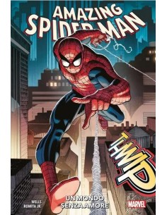 AMAZING SPIDER-MAN (2022) VOL. 1 UN MONDO SENZA AMORE -...