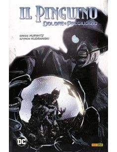 IL PINGUINO: DOLORE E PREGIUDIZIO - DC EVERGREEN