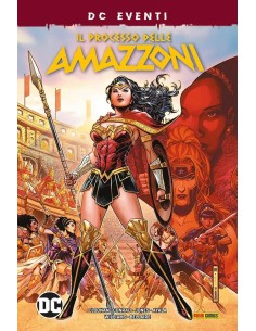 IL PROCESSO DELLE AMAZZONI - DC EVENTI