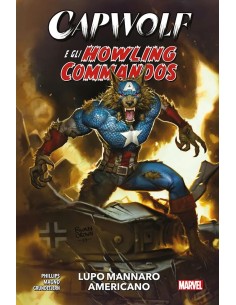 CAPWOLF E GLI HOWLING COMMANDOS: LUPO MANNARO AMERICANO -...