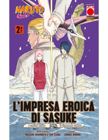 L`IMPRESA EROICA DI SASUKE 2 (di 2) I CONIUGI UCHIHA E IL FIRMAMENTO STELLATO - PLANET MANGA 148