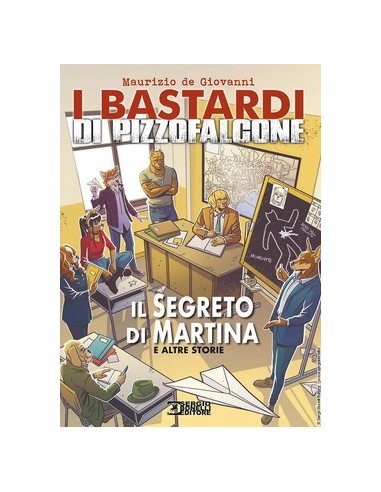 I BASTARDI DI PIZZOFALCONE - IL SEGRETO DI MARTINA E ALTRE STORIE