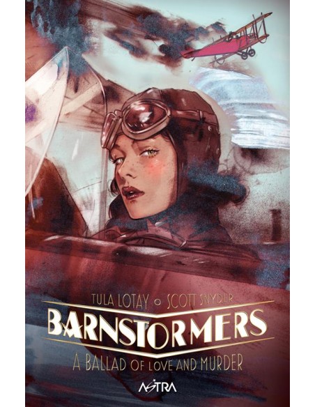 BARNSTORMERS: A BALLAD OF LOVE AND MURDER