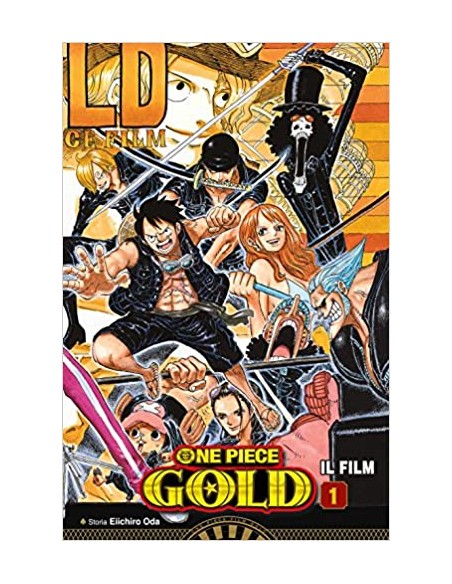 ONE PIECE GOLD IL FILM - ANIME COMICS 1 (di 2)