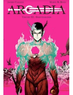 ARCADIA VOL. 3 DISINTEGRATION