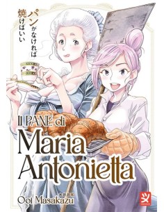 IL PANE DI MARIA ANTONIETTA