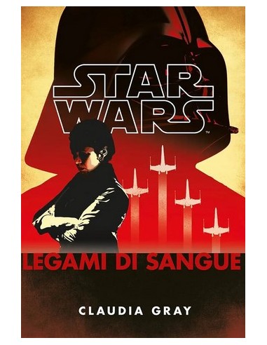 STAR WARS ROMANZI LEGAMI DI SANGUE