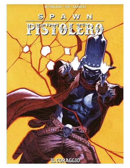 SPAWN PISTOLERO VOL. 5 IL CORAGGIO NEL CAMBIAMENTO