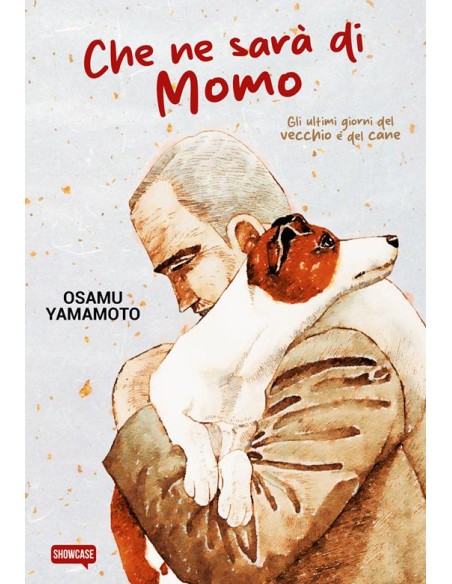 CHE NE SARA` DI MOMO - GLI ULTIMI GIORNI DEL VECCHIO E DEL CANE