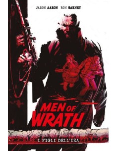 MEN OF WRATH I FIGLI DELL`IRA