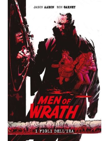 MEN OF WRATH I FIGLI DELL`IRA