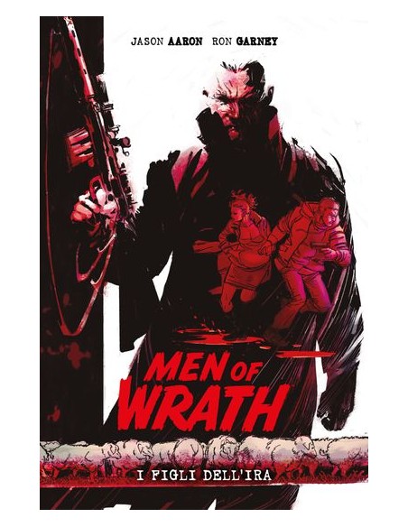MEN OF WRATH I FIGLI DELL`IRA