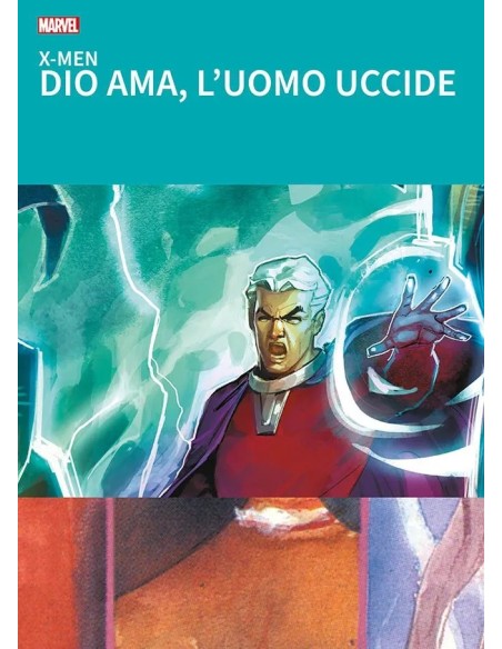 I GRANDI TESORI MARVEL X-MEN DIO AMA, L`UOMO UCCIDE - VERSIONE ESTESA