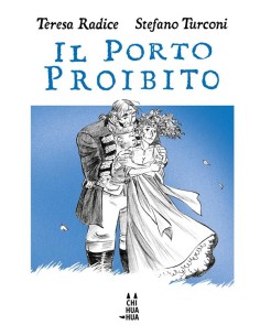 IL PORTO PROIBITO - TASCABILE - CHIHUAHUA