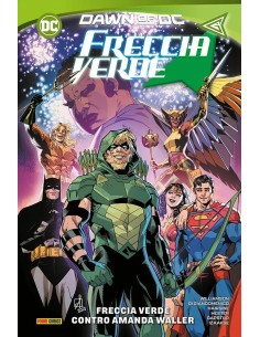 FRECCIA VERDE VOL. 2 FRECCIA VERDE CONTRO AMANDA WALLER -...