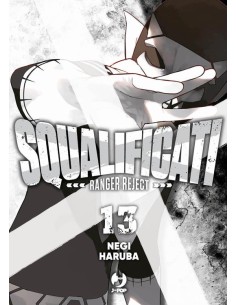 SQUALIFICATI RANGER REJECT 13