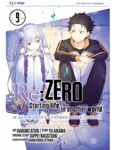 RE ZERO STAGIONE IV IL SANTUARIO E LA STREGA DELL`AVIDITA` VOL. 9