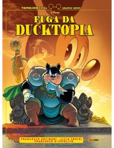 FUGA DA DUCKTOPIA - TOPOLINO EXTRA 20