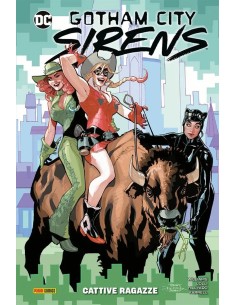 GOTHAM CITY SIRENS: CATTIVE RAGAZZE - DC COLLECTION