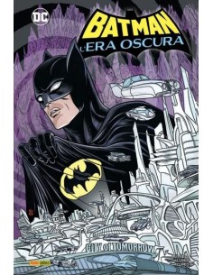 BATMAN: L`ERA OSCURA - DC COLLECTION
