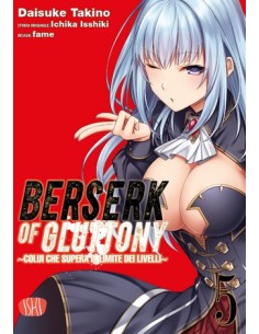 BERSERK OF GLUTTONY 5