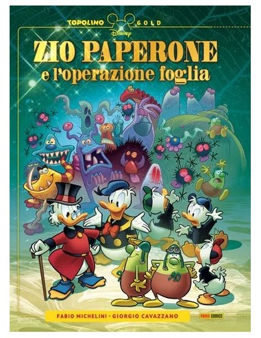 ZIO PAPERONE E L`OPERAZIONE FOGLIA - TOPOLINO GOLD 17