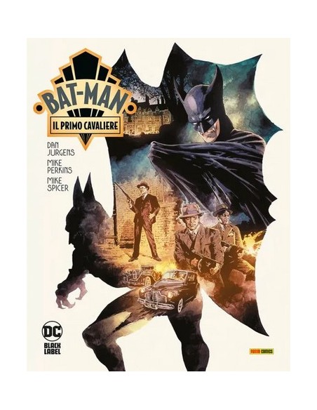 BAT-MAN: IL PRIMO CAVALIERE - DC BLACK LABEL COMPLETE COLLECTION