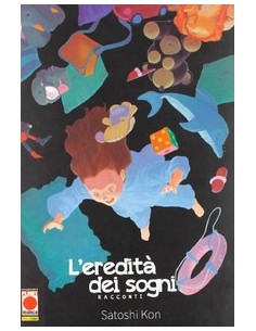 SATOSHI KON: L`EREDITA` DEI SOGNI RISTAMPA