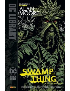 SWAMP THING DI ALAN MOORE VOL. 4 - DC BLACK LABEL LIBRARY