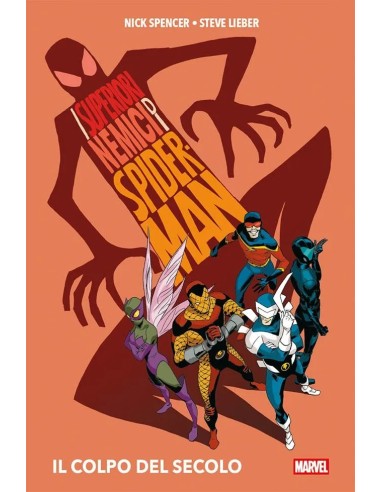 I SUPERIORI NEMICI DI SPIDER-MAN: IL COLPO DEL SECOLO - MARVEL DELUXE