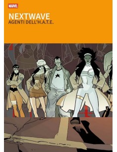 I GRANDI TESORI MARVEL NEXTWAVE: AGENTI DELL`H.A.T.E.
