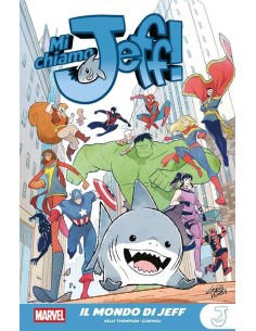 MI CHIAMO JEFF: IL MONDO DI JEFF - MARVEL YOUNG ADULT