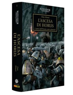THE HORUS HERESY VOL. 1 L`ASCESA DI HORUS