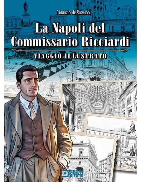 LA NAPOLI DEL COMMISSARIO RICCIARDI - VIAGGIO ILLUSTRATO