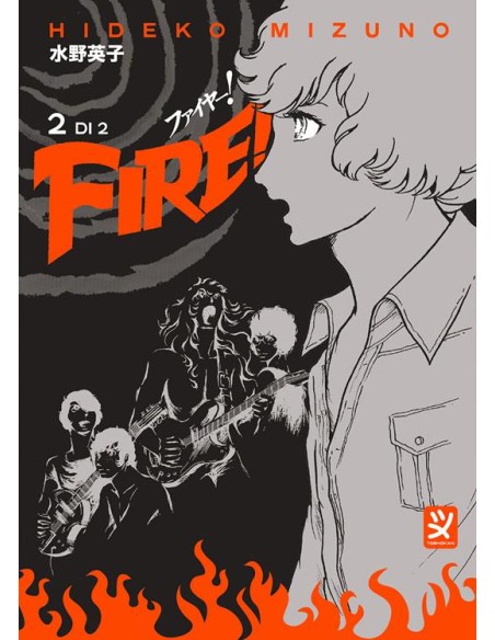 FIRE! 2 (di 2)