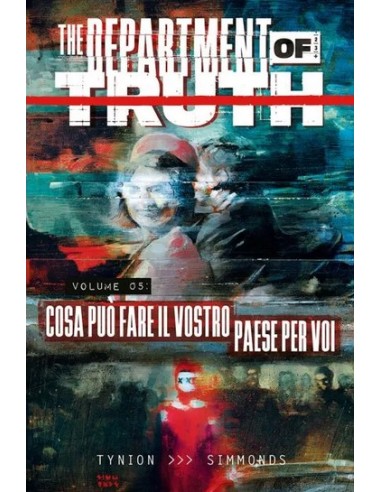 THE DEPARTMENT OF TRUTH VOL. 5 COSA PUO` FARE IL VOSTRO PAESE PER VOI