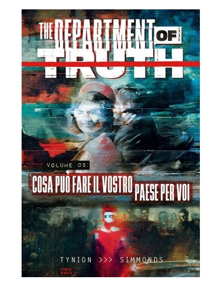 THE DEPARTMENT OF TRUTH VOL. 5 COSA PUO` FARE IL VOSTRO PAESE PER VOI