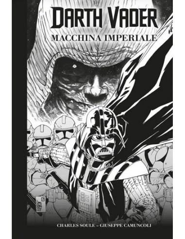 DARTH VADER DI SOULE & CAMUNCOLI IN BIANCO E NERO - STAR WARS DAY EDITION
