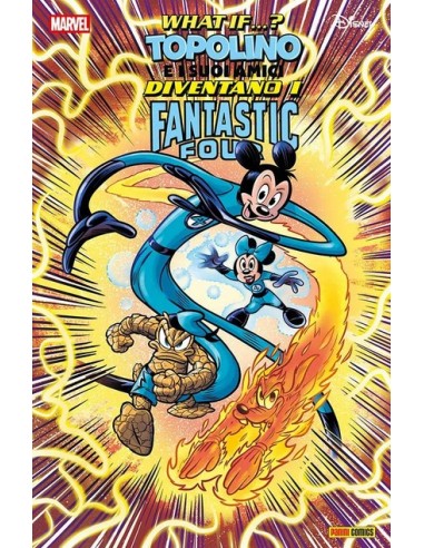 DISNEY-MARVEL WHAT IF...? TOPOLINO E I SUOI AMICI DIVENTANO I FANTASTICI QUATTRO