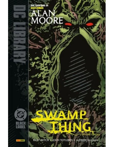 SWAMP THING DI ALAN MOORE VOL. 5 - DC BLACK LABEL LIBRARY