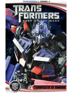 TRANSFORMERS 3 PREQUEL : TEMPESTA IN ARRIVO 2 - DARK OF...