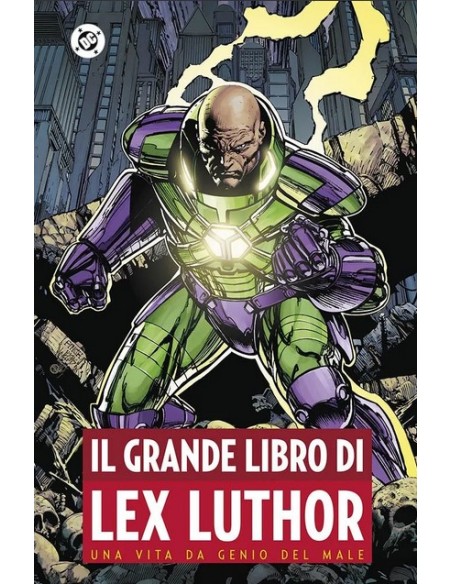 IL GRANDE LIBRO DI LEX LUTHOR - DC ANTHOLOGY