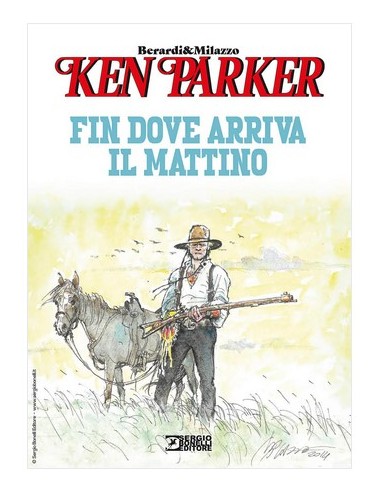 KEN PARKER - FIN DOVE ARRIVA IL MATTINO