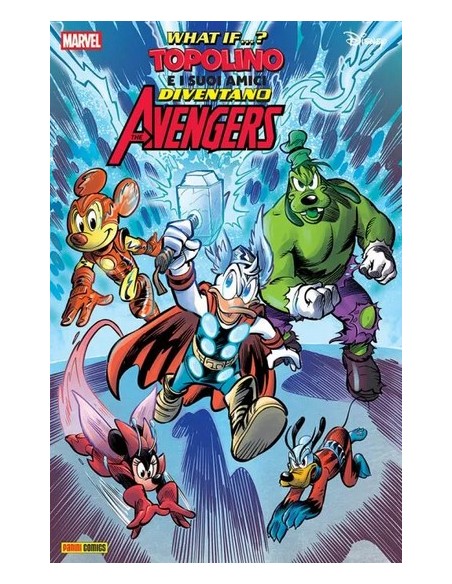 WHAT IF…? TOPOLINO E I SUOI AMICI DIVENTANO GLI AVENGERS