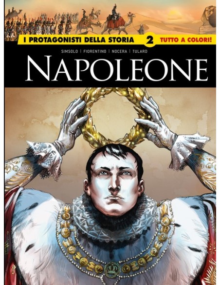 GLI ALBI DELLA COSMO: I PROTAGONISTI DELLA STORIA 2 NAPOLEONE