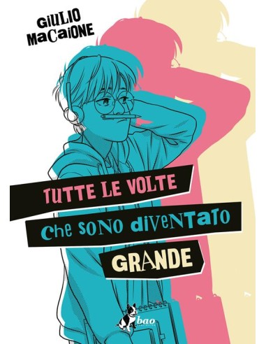 TUTTE LE VOLTE CHE SONO DIVENTATO GRANDE