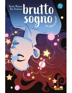 BRUTTO SOGNO - UNA STORIA DI DREAMER - DC YOUNG ADULT