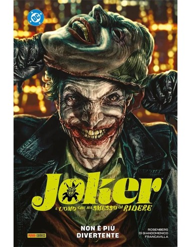 JOKER - L`UOMO CHE HA SMESSO DI RIDERE 1 NON E` PIU` DIVERTENTE - DC REBIRTH COLLECTION