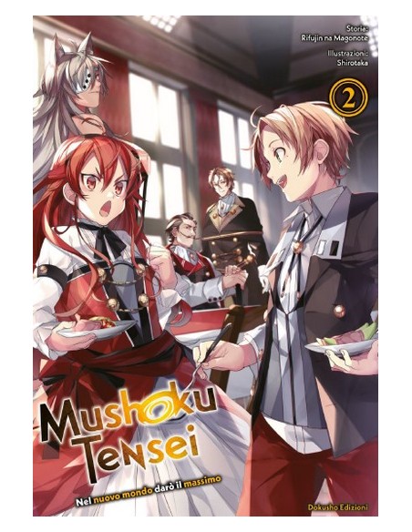 MUSHOKU TENSEI - NEL NUOVO MONDO DARO` IL MASSIMO VOL. 2