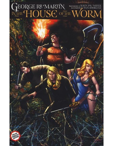 GEORGE R.R. MARTIN IN THE HOUSE OF THE WORM - 100% PANINI COMICS